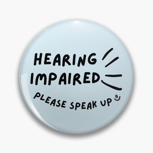 Item preview, Hearing Impaired Please Speak Up Doodle Design designed and sold by spooniecentral.