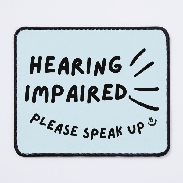 Item preview, Hearing Impaired Please Speak Up Doodle Design designed and sold by spooniecentral.