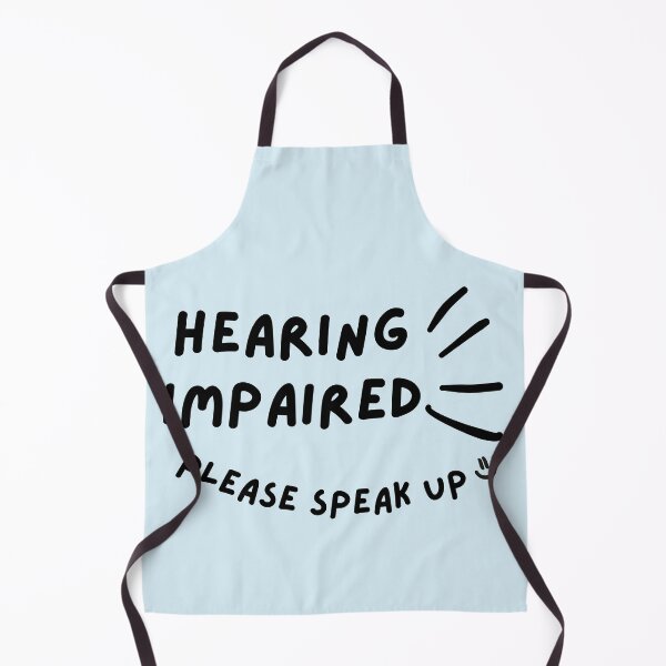 Item preview, Hearing Impaired Please Speak Up Doodle Design designed and sold by spooniecentral.