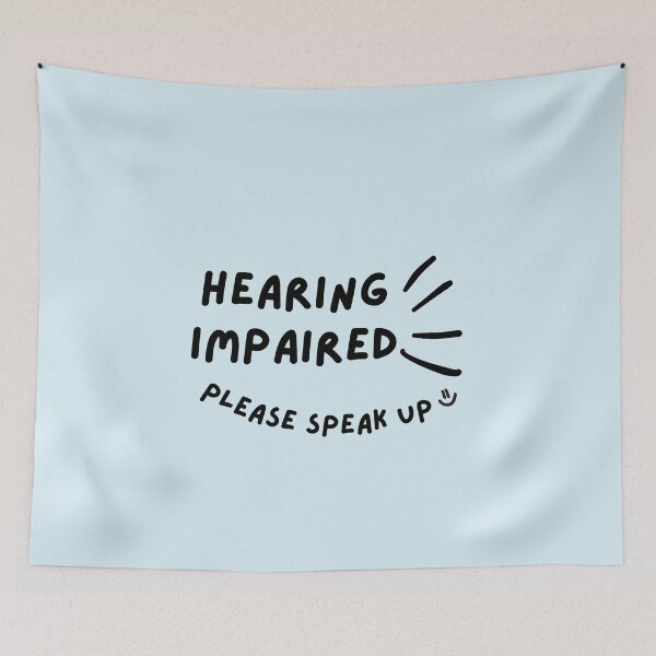 Item preview, Hearing Impaired Please Speak Up Doodle Design designed and sold by spooniecentral.