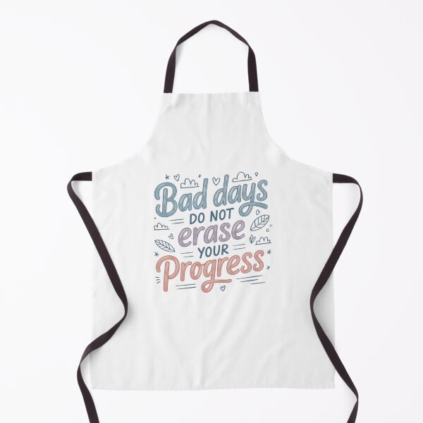 Item preview, Bad Days Do Not Erase Your Progress designed and sold by Mateusz Majcherek.