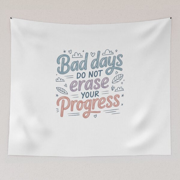 Item preview, Bad Days Do Not Erase Your Progress designed and sold by Mateusz Majcherek.