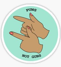 Puns Not Guns Sticker