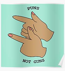 Puns Not Guns Poster