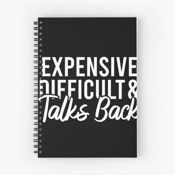Item preview, Expensive Difficult And Talks Back designed and sold by Blonc-ou.
