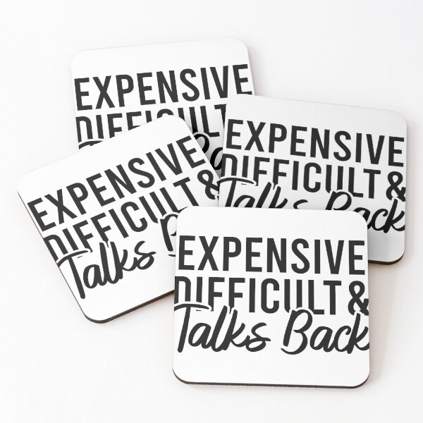 Item preview, Expensive Difficult And Talks Back designed and sold by Blonc-ou.