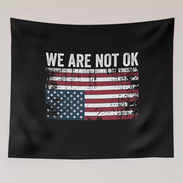 Item preview, We Are Not Ok Upside Down American Flag designed and sold by PixVib.