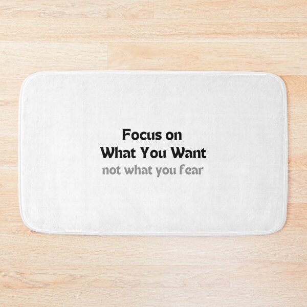 Item preview, Focus on What You Want, Not What You Fear – Mindset & Manifestation Affirmation Quote designed and sold by MakeMyDaze.
