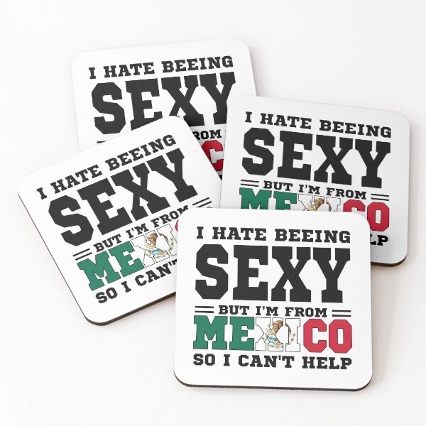 Item preview, I hate beeing Sexy but I'm form Mexico so I can't help designed and sold by BYNDART.