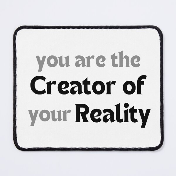Item preview, You Are the Creator of Your Reality – Manifestation Affirmation Quote for Self-Empowerment & Alignment designed and sold by MakeMyDaze.