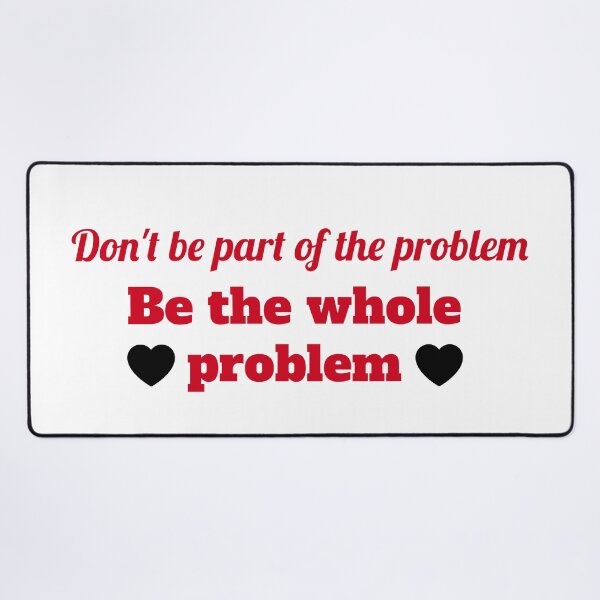 Item preview, Don't be Part of the Problem designed and sold by JettieDesignCo.