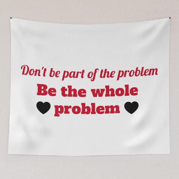 Item preview, Don't be Part of the Problem designed and sold by JettieDesignCo.