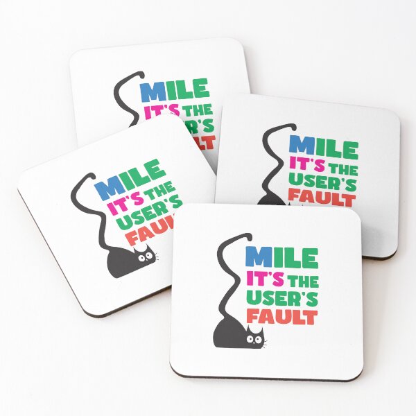 Item preview, Smile, It's the User's Fault - Funny Developer Programmer Humor gift designed and sold by Sarcastic designs.