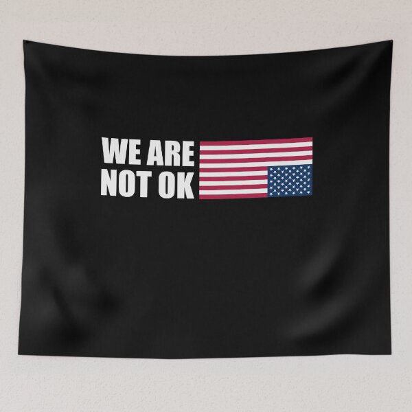 Item preview, We Are Not Ok Upside Down Flag | American Flag designed and sold by PixVib.