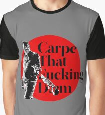 Carpe that Fucking Diem Graphic T-Shirt