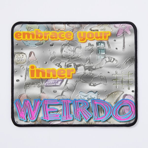 Item preview, Embrace Your Inner Weirdo 6 Space Art designed and sold by SmashingDeals.