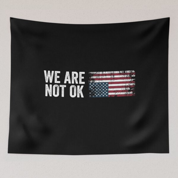 Item preview, We Are Not Ok Upside Down Flag - Political Distress designed and sold by PixVib.