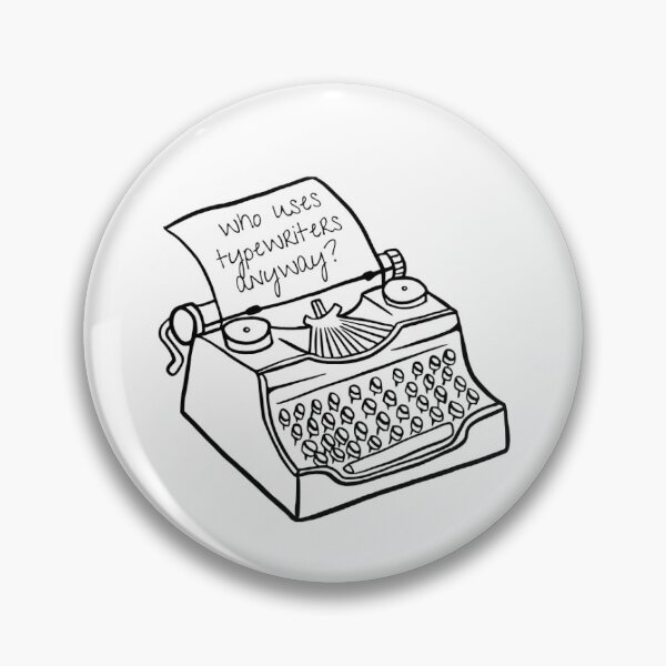 Item preview, who uses typewriters anyway designed and sold by LKfandomdesigns.