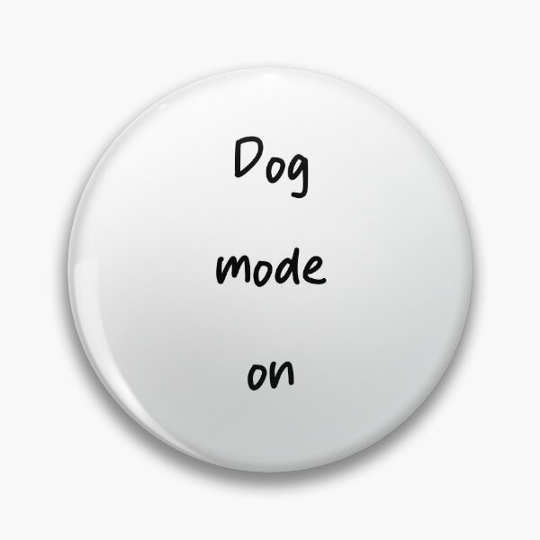 Item preview, "Dog mode on - Funny Dog Lover Design for Pet Owners" designed and sold by RM-Journey.