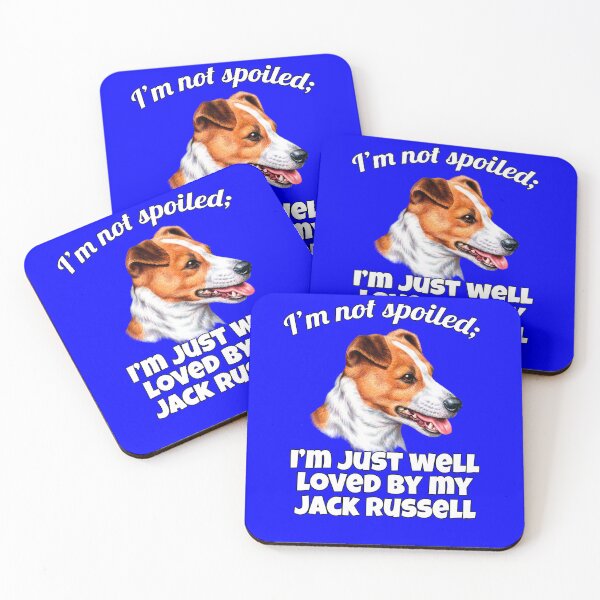 Item preview, Jack Russell Dog Owner Design I'm Not Spoiled; I'm Just Well-loved By My Jack Russell  designed and sold by fantasticdesign.