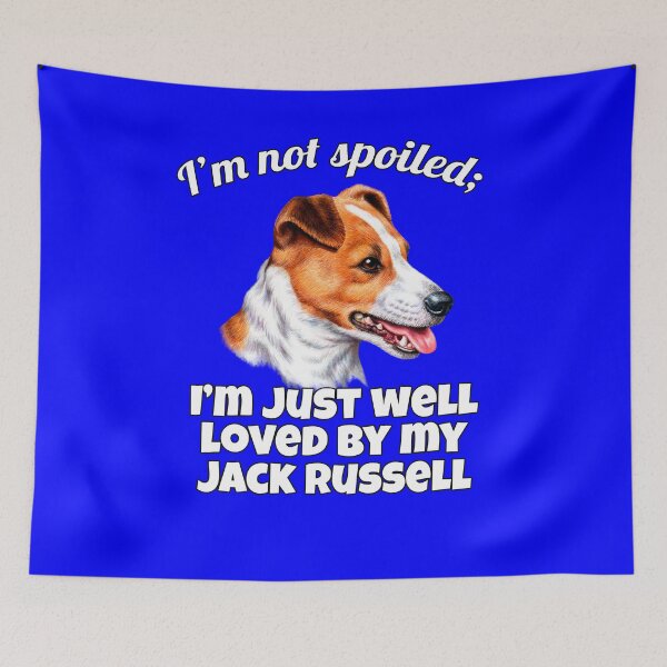 Item preview, Jack Russell Dog Owner Design I'm Not Spoiled; I'm Just Well-loved By My Jack Russell  designed and sold by fantasticdesign.