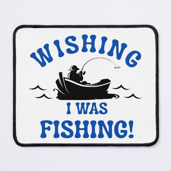 Item preview, Wishing I was Fishing designed and sold by TSF LifeStyle Designs.