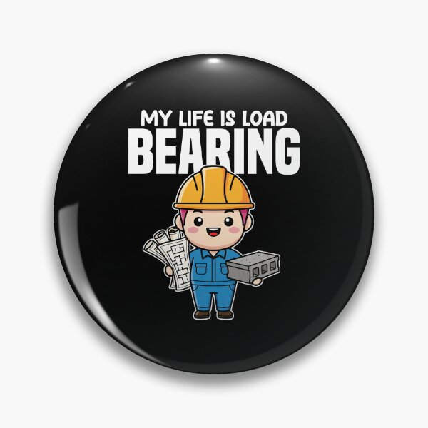 Item preview, MY LIFE IS LOAD BEARING - ENGINEER GIFT designed and sold by KEF Custom.
