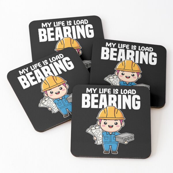 Item preview, MY LIFE IS LOAD BEARING - ENGINEER GIFT designed and sold by KEF Custom.