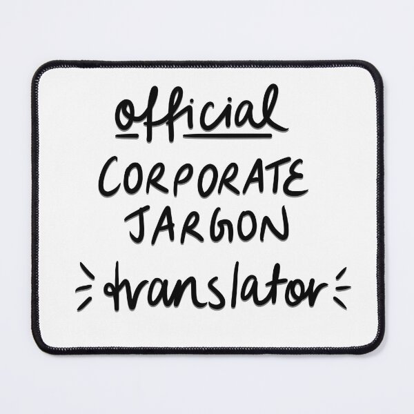 Item preview, Official Corporate Jargon Translator designed and sold by Cuttlefish-comms.