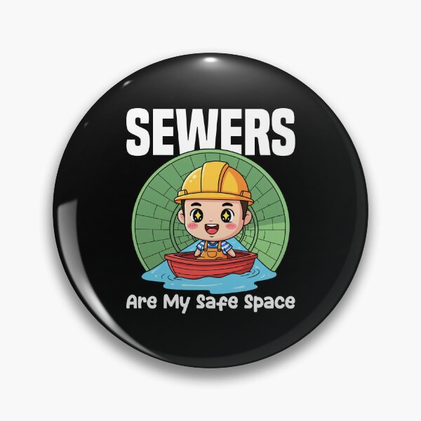 Item preview, SEWERS ARE MY SAFE SPACE - ENGINEER GIFT designed and sold by KEF Custom.