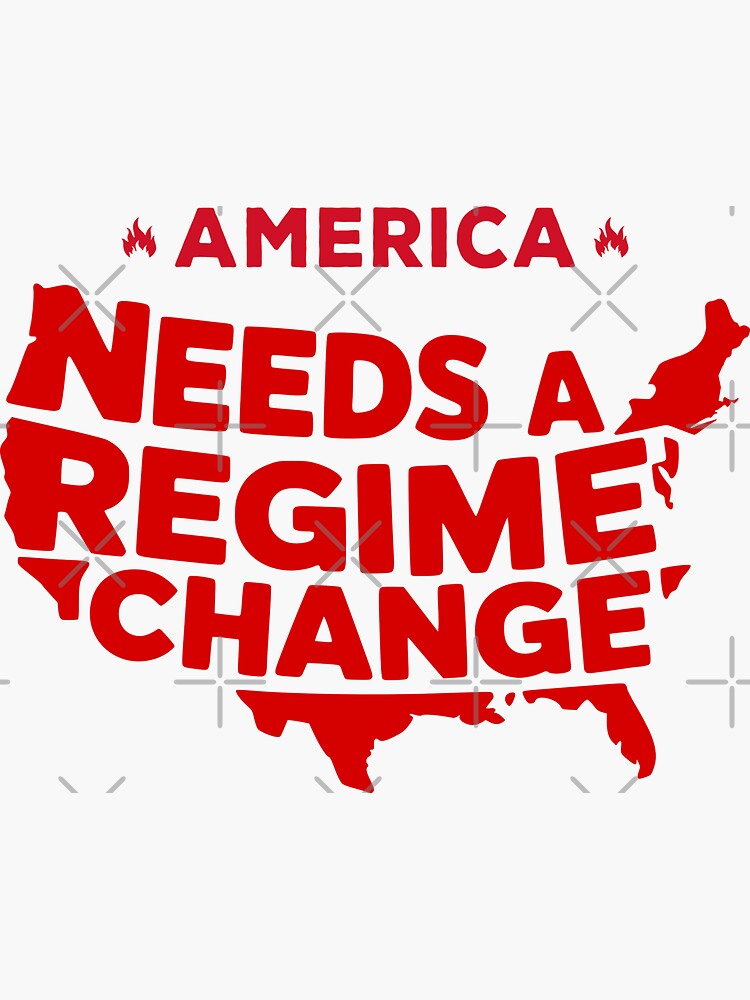 Thumbnail 3 of 3, Sticker, America Needs A Regime Change designed and sold by EthosWear.