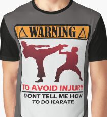 Karate Warning Graphic T-Shirt