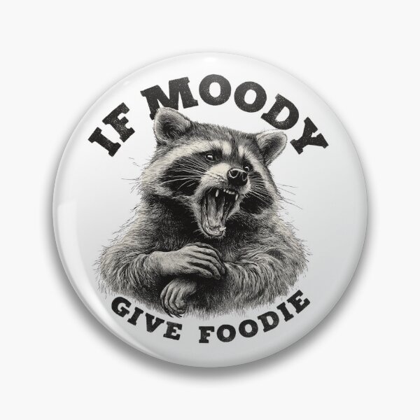 Item preview, If Moody Give Foodie designed and sold by TheEmptyBottleStudio.