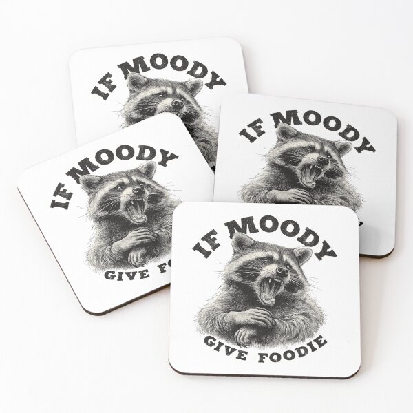 Item preview, If Moody Give Foodie designed and sold by TheEmptyBottleStudio.