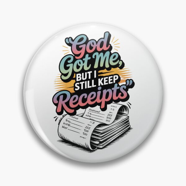 Item preview, God Got Me But I Still Keep Receipts designed and sold by Rell1970.