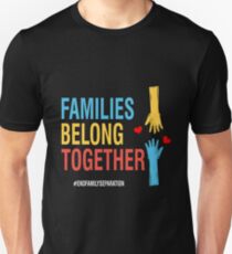 Families Belong Together #EndFamilySeparation Stop Separating Immigran Slim Fit T-Shirt