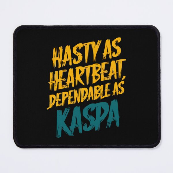 Item preview, Kaspa Finalizes What Others Fear designed and sold by RadDeck.