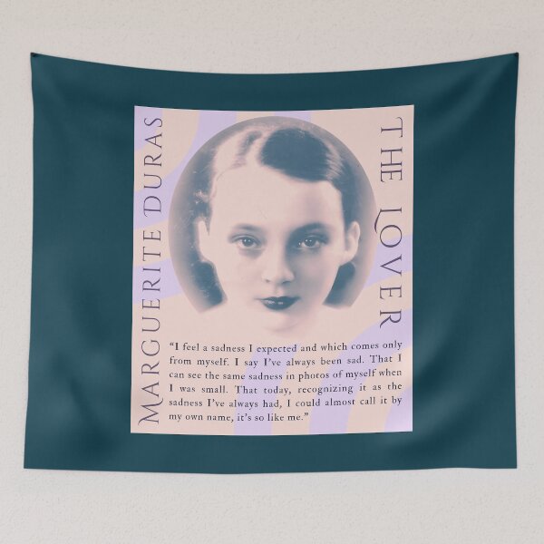 Item preview, Marguerite Duras quote: I feel a sadness I expected and which comes only from myself. I say I’ve always been sad.  designed and sold by artbleed.