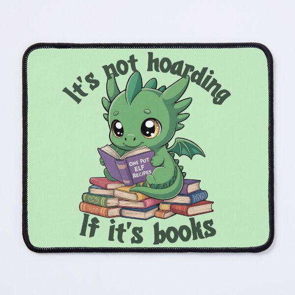 Item preview, Cute Dragon Book Hoarder – "It’s Not Hoarding If It’s Books" Funny Reader - dark print designed and sold by NerdyWerks.