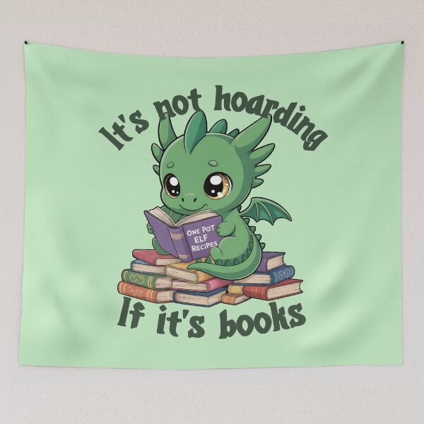 Item preview, Cute Dragon Book Hoarder – "It’s Not Hoarding If It’s Books" Funny Reader - dark print designed and sold by NerdyWerks.