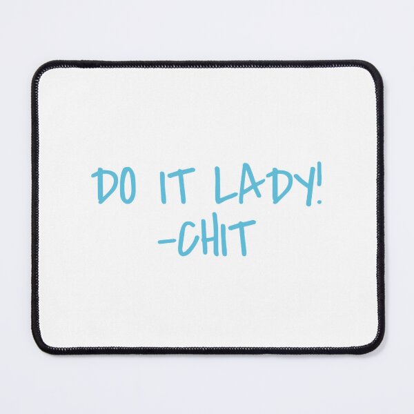 Item preview, Do it lady! -Chit designed and sold by itsash95.