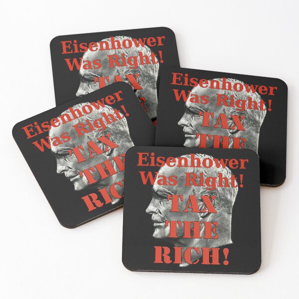 Item preview, Eisenhower was right! Tax the Rich! designed and sold by Matthew Kinnersly.