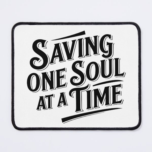 Item preview, Saving One Soul at a Time – Animal Rescue designed and sold by CuteDesignables.