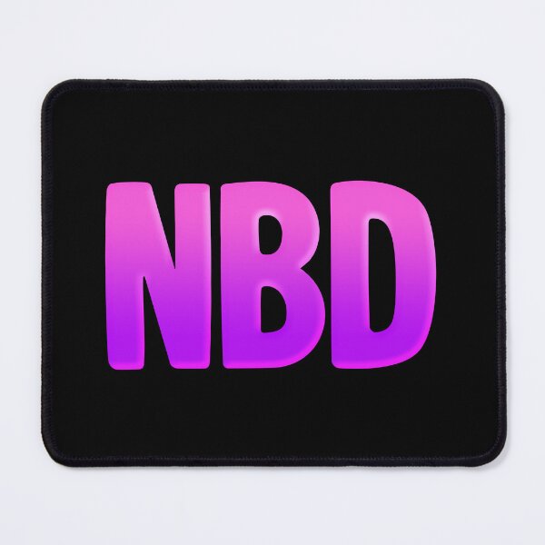 Item preview, NBD, No Big Deal in Pink designed and sold by Memes N Lore .