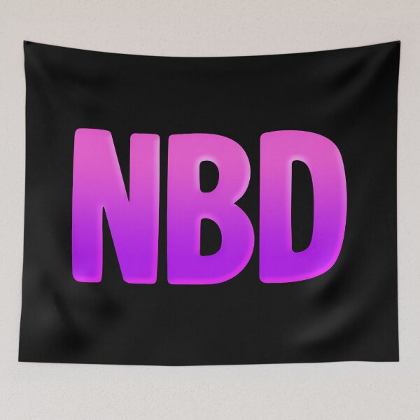 Item preview, NBD, No Big Deal in Pink designed and sold by Memes N Lore .