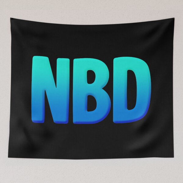 Item preview, NBD, No Big Deal in Blue designed and sold by Memes N Lore .