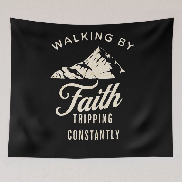 Item preview, Walking By Faith Tripping Constantly designed and sold by TheEndDesign.