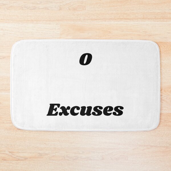Item preview, 0 Excuses designed and sold by ShaunSandhu.