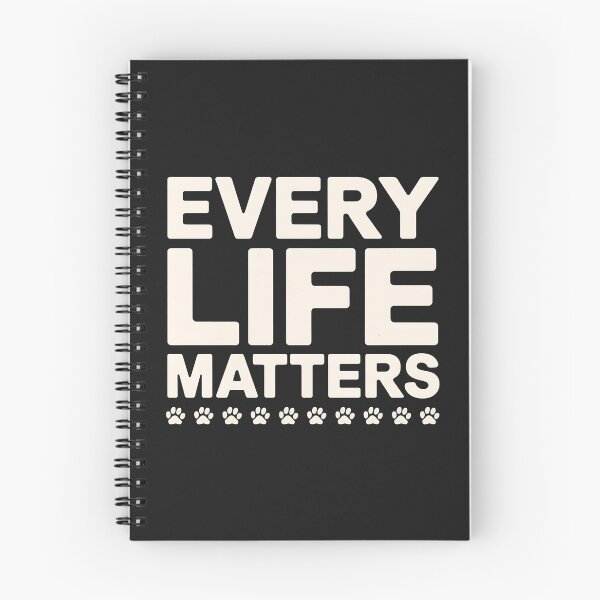 Item preview, Every Life Matters – Animal Rescue designed and sold by CuteDesignables.