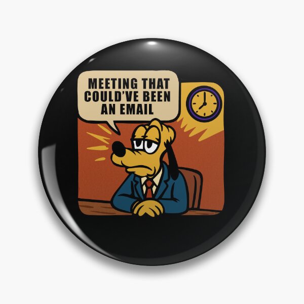 Item preview, MEETING THAT COULD’VE BEEN AN EMAIL. designed and sold by UnicornDreamers.
